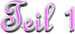Teil 1