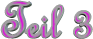 Teil 3