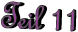 Teil 11