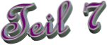 Teil 7