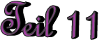 Teil 11
