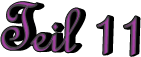 Teil 11