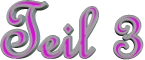 Teil 3