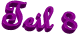 Teil 8
