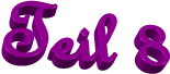 Teil 8