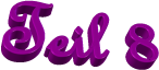 Teil 8