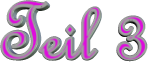 Teil 3