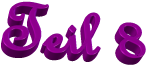 Teil 8